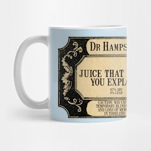 Juice that makes you explode joke meme Mug